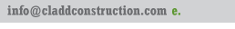 email: info@claddconstruvtion.com